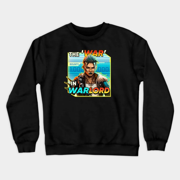 Mad Maggie - The 'War' in Warlord Crewneck Sweatshirt by Paul Draw